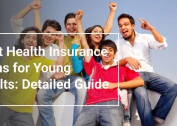 Best Type of Health Insurance Plans for Young Adults: All You Need to Know